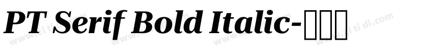 PT Serif Bold Italic字体转换